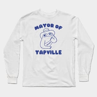 Mayor of Yapville Long Sleeve T-Shirt